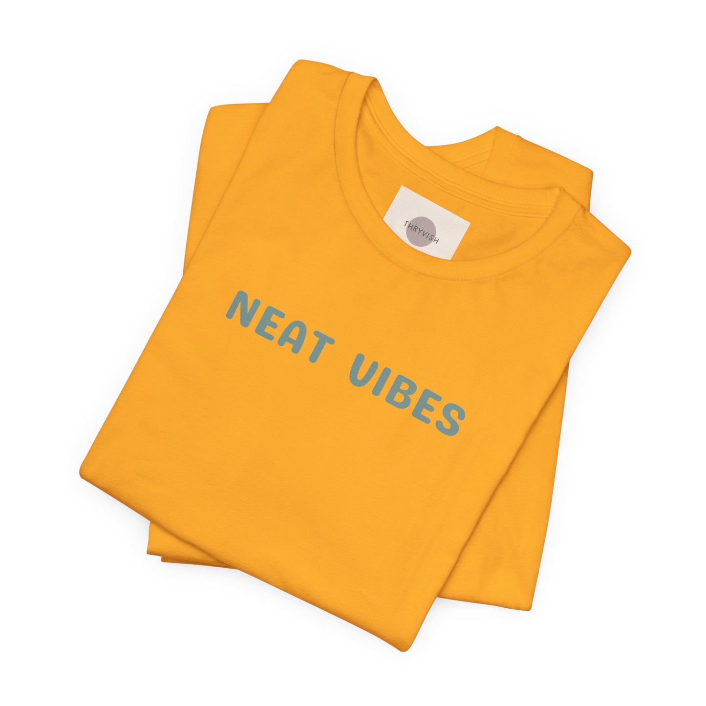 Neat Vibes Unisex Tee - for super neat, OCD, extra clean, slow at leaving home and getting into bed, color coordinating or super organized personality - Unisex Jersey Casual Summer Shirt | Gift for Friends, Unique Birthday Present, Relaxed Fit, Daily Wear