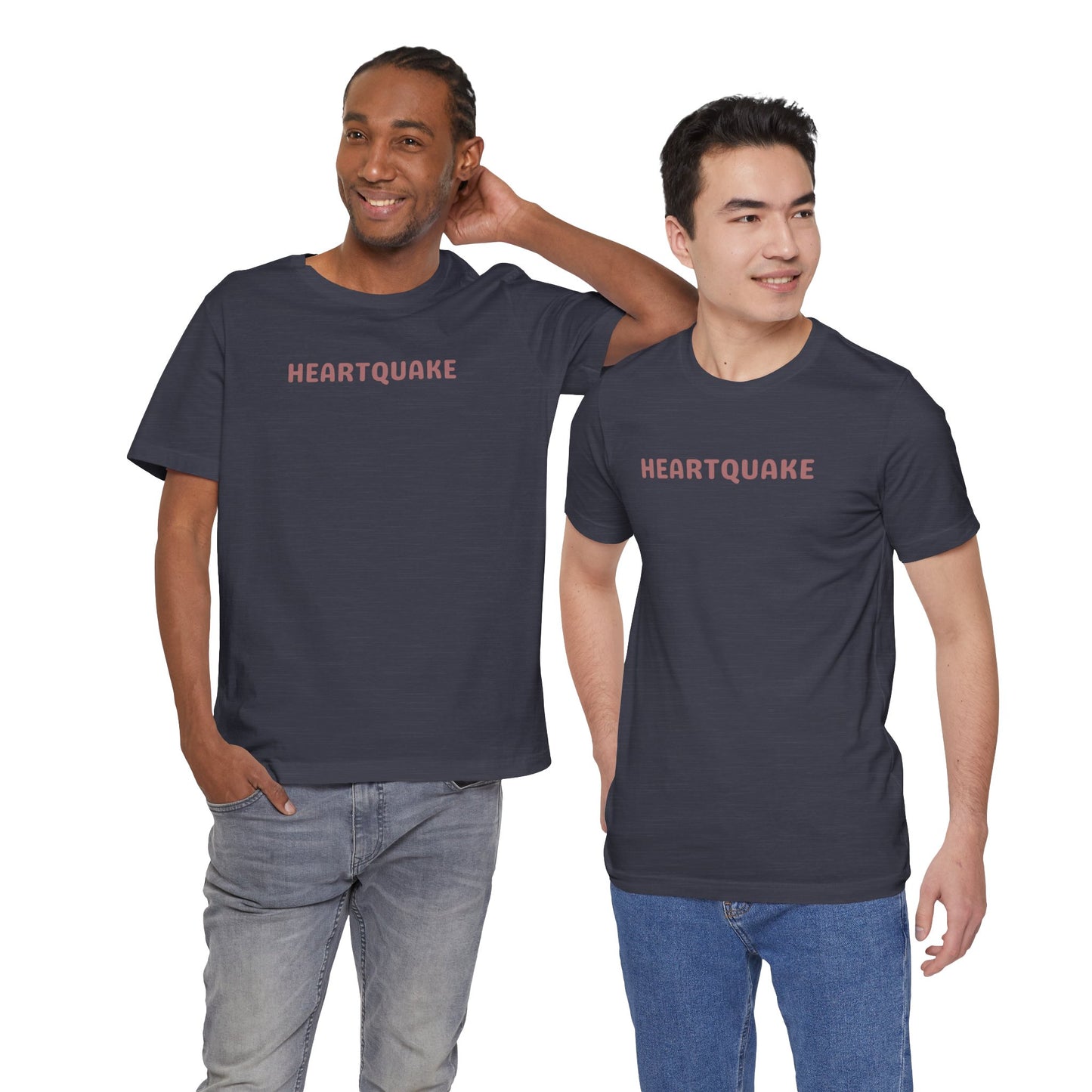 Heartquake Unisex Tee -  For the love of everything complicated and the overwhelming rush feelings of the heart shaken by love, fear, grief, or inspiration - Gift for Friends, Graphic Tee, Everyday Apparel