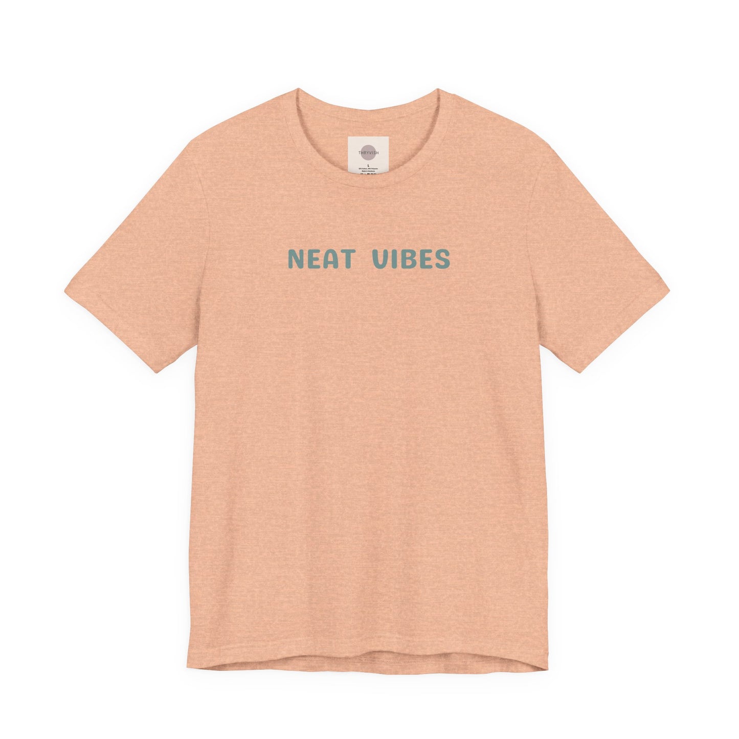 Neat Vibes Unisex Tee - for super neat, OCD, extra clean, slow at leaving home and getting into bed, color coordinating or super organized personality - Unisex Jersey Casual Summer Shirt | Gift for Friends, Unique Birthday Present, Relaxed Fit, Daily Wear