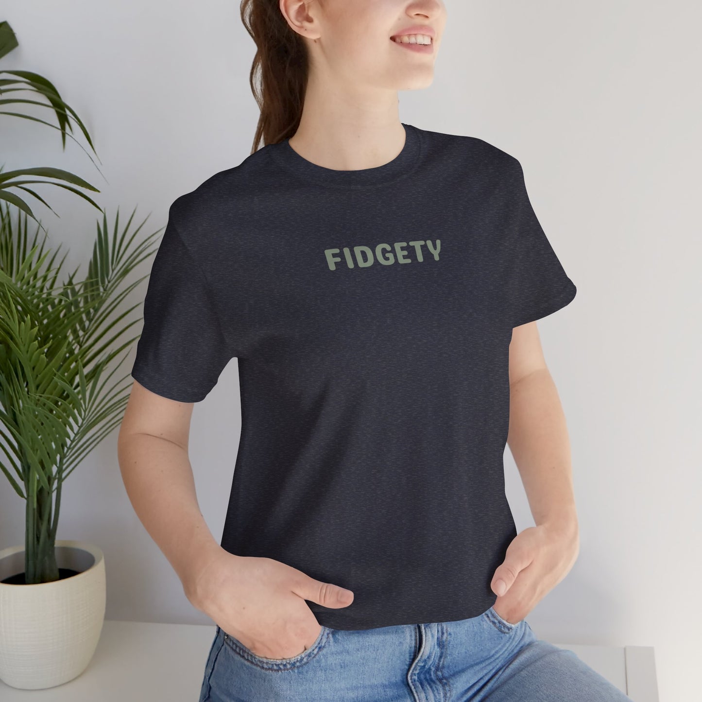 Fidgety Unisex Tee - Can't Stay Still Persona - Casual Graphic T shirt - Perfect for Relaxing, Gift for Friends, Everyday Wear, Casual Outfit, Trendy Style