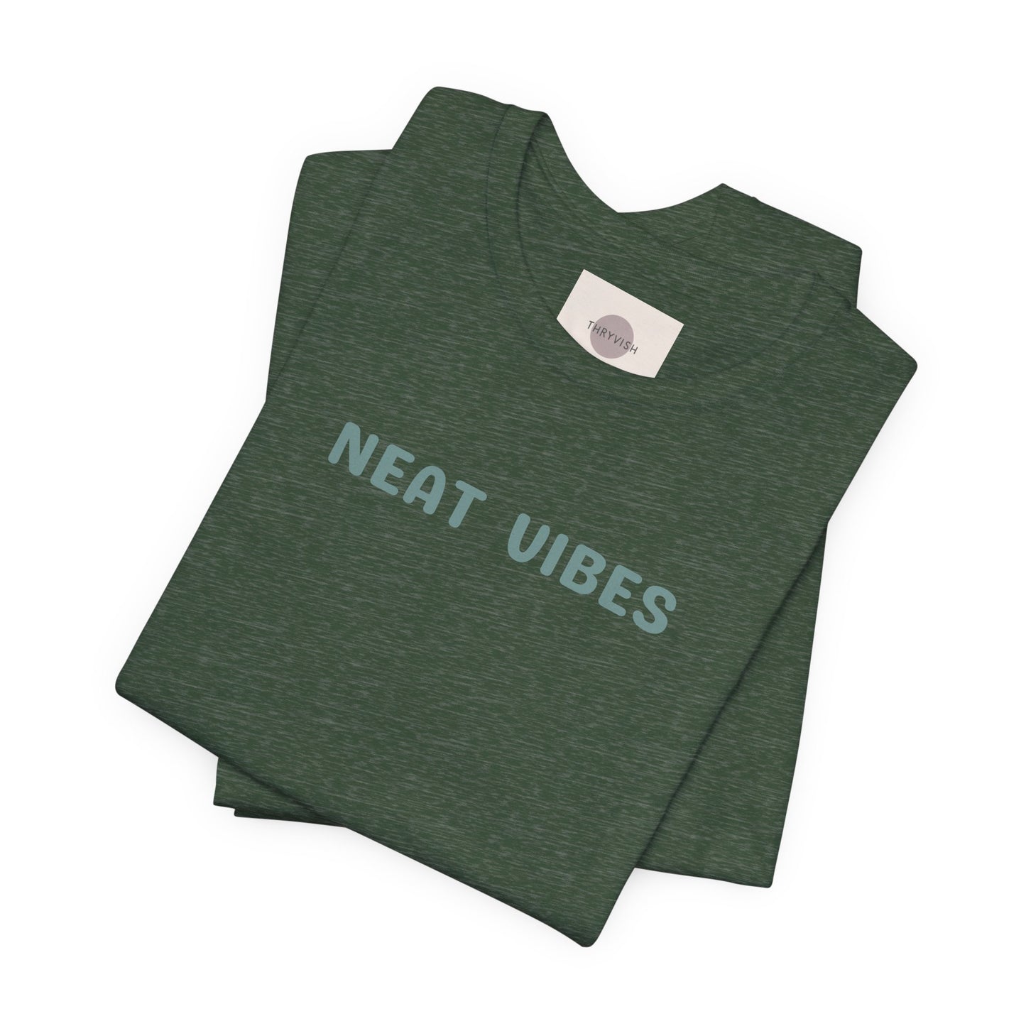 Neat Vibes Unisex Tee - for super neat, OCD, extra clean, slow at leaving home and getting into bed, color coordinating or super organized personality - Unisex Jersey Casual Summer Shirt | Gift for Friends, Unique Birthday Present, Relaxed Fit, Daily Wear