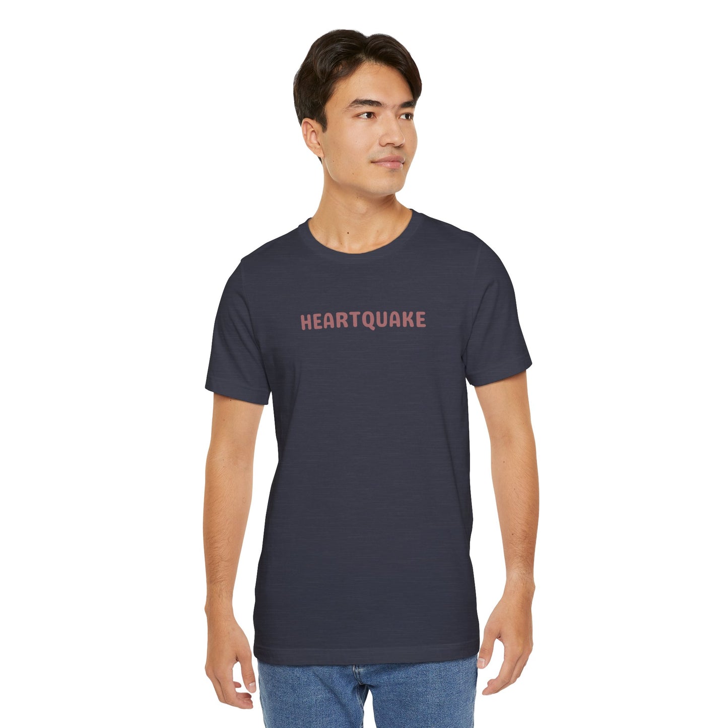 Heartquake Unisex Tee -  For the love of everything complicated and the overwhelming rush feelings of the heart shaken by love, fear, grief, or inspiration - Gift for Friends, Graphic Tee, Everyday Apparel