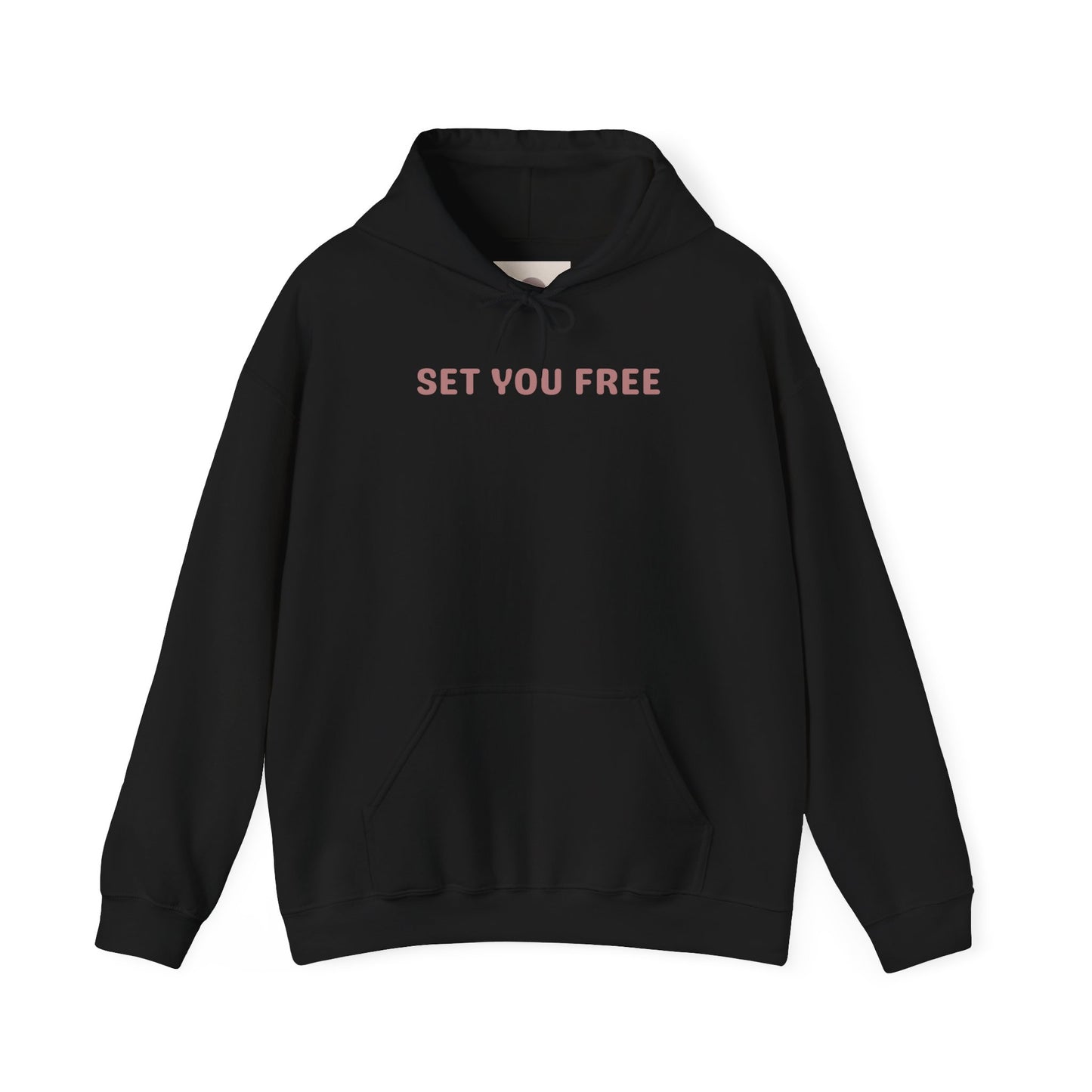 Set You Free Unisex Hoodie - Release the past. Embrace the now. Set you free.