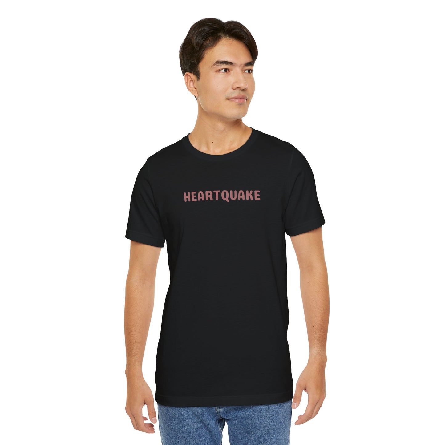 Heartquake Unisex Tee -  For the love of everything complicated and the overwhelming rush feelings of the heart shaken by love, fear, grief, or inspiration - Gift for Friends, Graphic Tee, Everyday Apparel