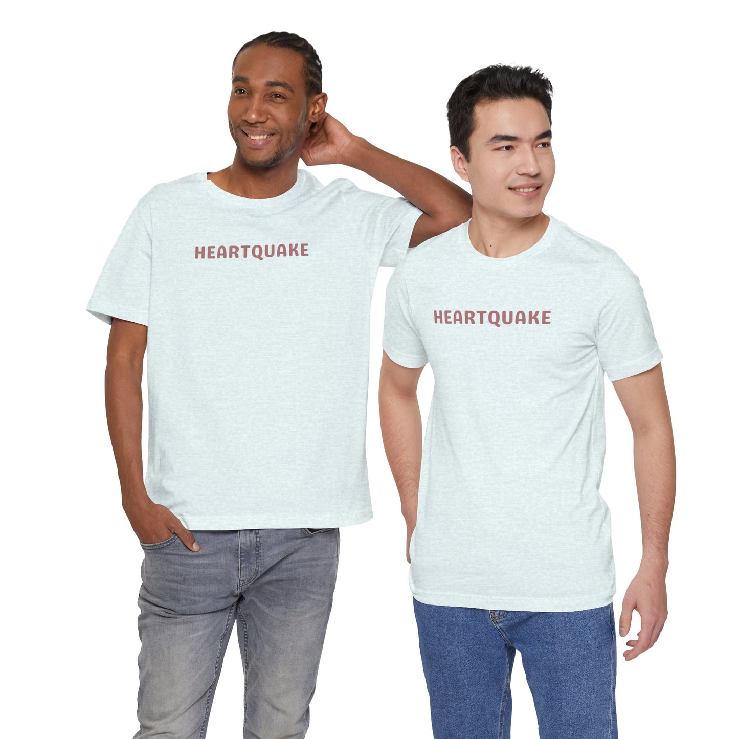 Heartquake Unisex Tee -  For the love of everything complicated and the overwhelming rush feelings of the heart shaken by love, fear, grief, or inspiration - Gift for Friends, Graphic Tee, Everyday Apparel