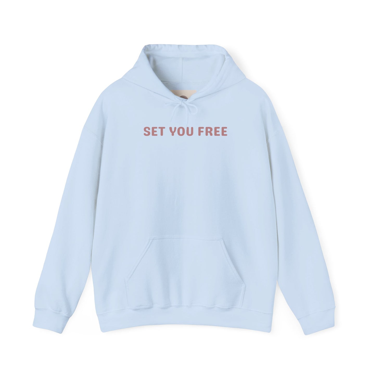 Set You Free Unisex Hoodie - Release the past. Embrace the now. Set you free.