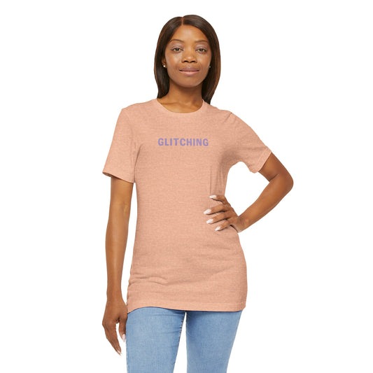 Glitching Unisex Tee - Social malfunctioning, too many DM's, tired, stressed, brain hiccup, human glitching - Trendy Graphic T-shirt, Thoughtful Gift, Tech lover