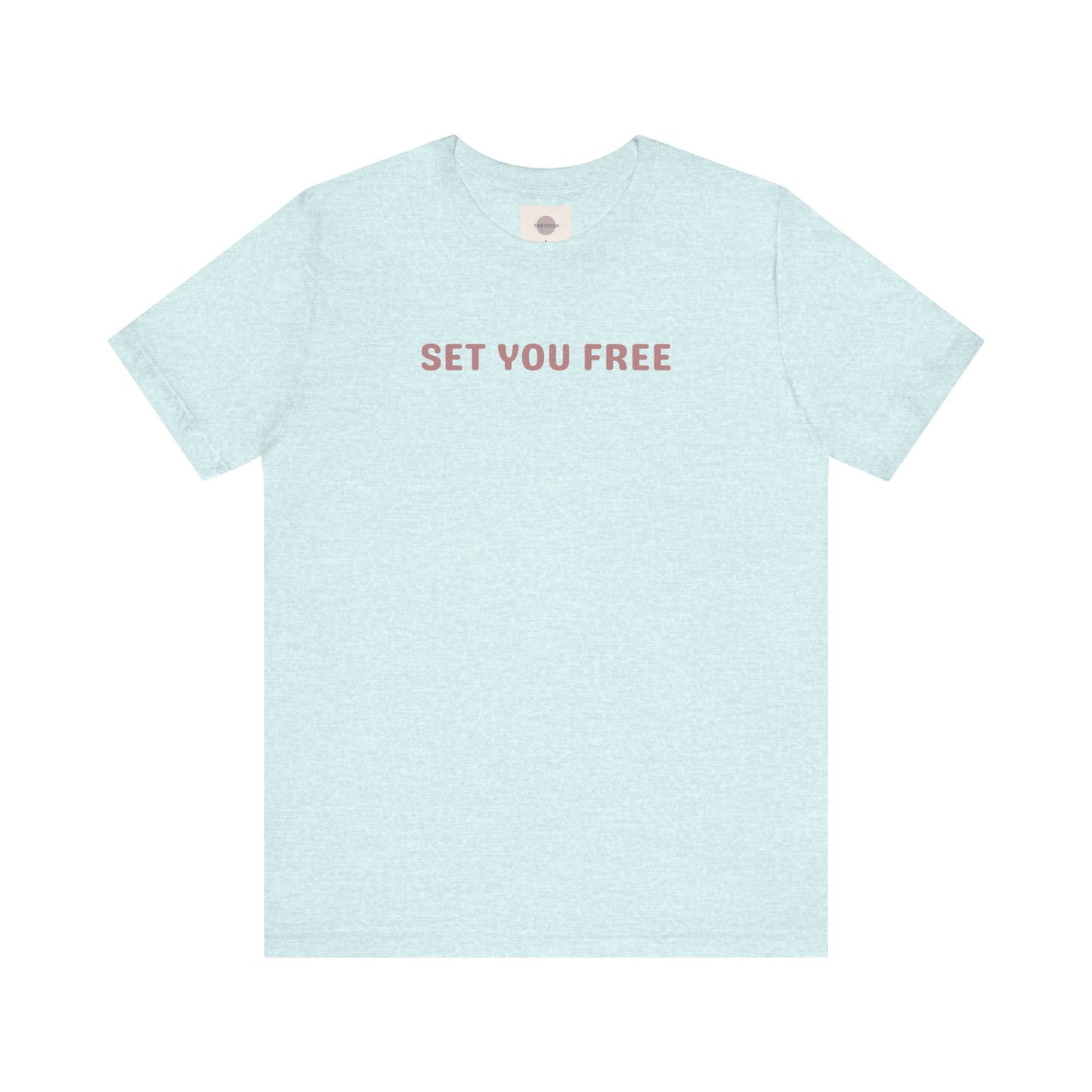 Set You Free Unisex Tee - that which is done unto to you is not your burden or baggage - Inspirational Tee, Motivational T-Shirt, Casual Wear, Gift for Her, Everyday Comfort, Uplifting Everyday Wear