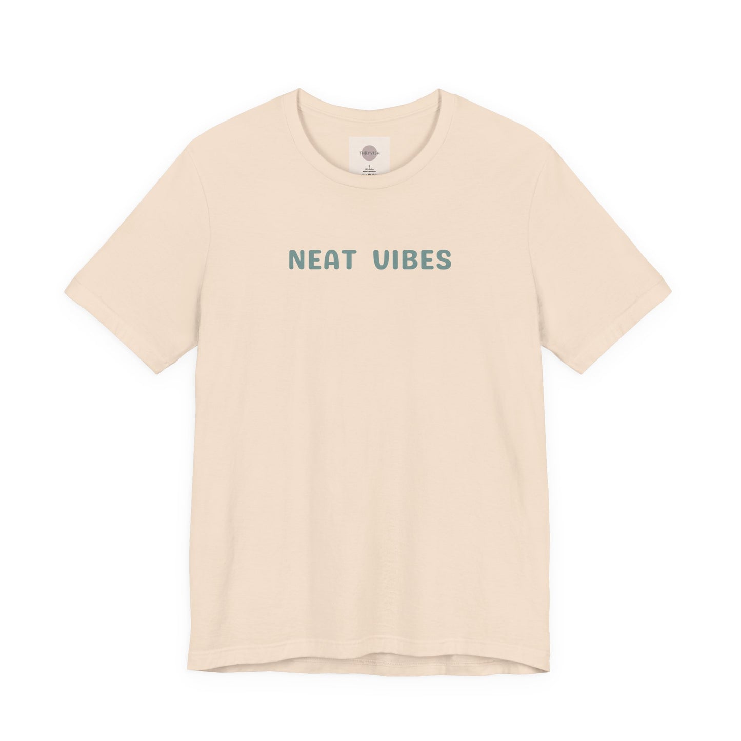 Neat Vibes Unisex Tee - for super neat, OCD, extra clean, slow at leaving home and getting into bed, color coordinating or super organized personality - Unisex Jersey Casual Summer Shirt | Gift for Friends, Unique Birthday Present, Relaxed Fit, Daily Wear